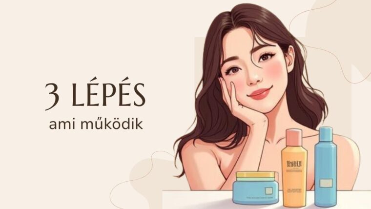 3 lépés, ami működik: így építsd fel a koreai bőrápolási rutint okosan ✨