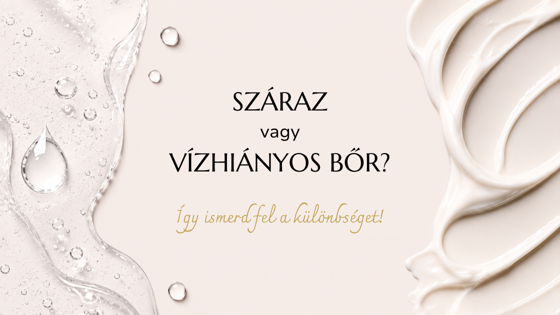 száraz vagy vízhiányos bőr